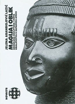 Magija i oblik: bronzana skulptura i sveta kraljevstva u Zapadnoj Africi